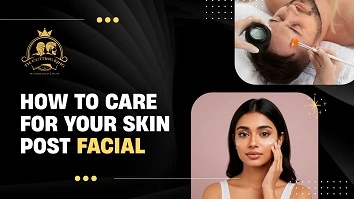 Learn How to Care for Your Skin Post Facial