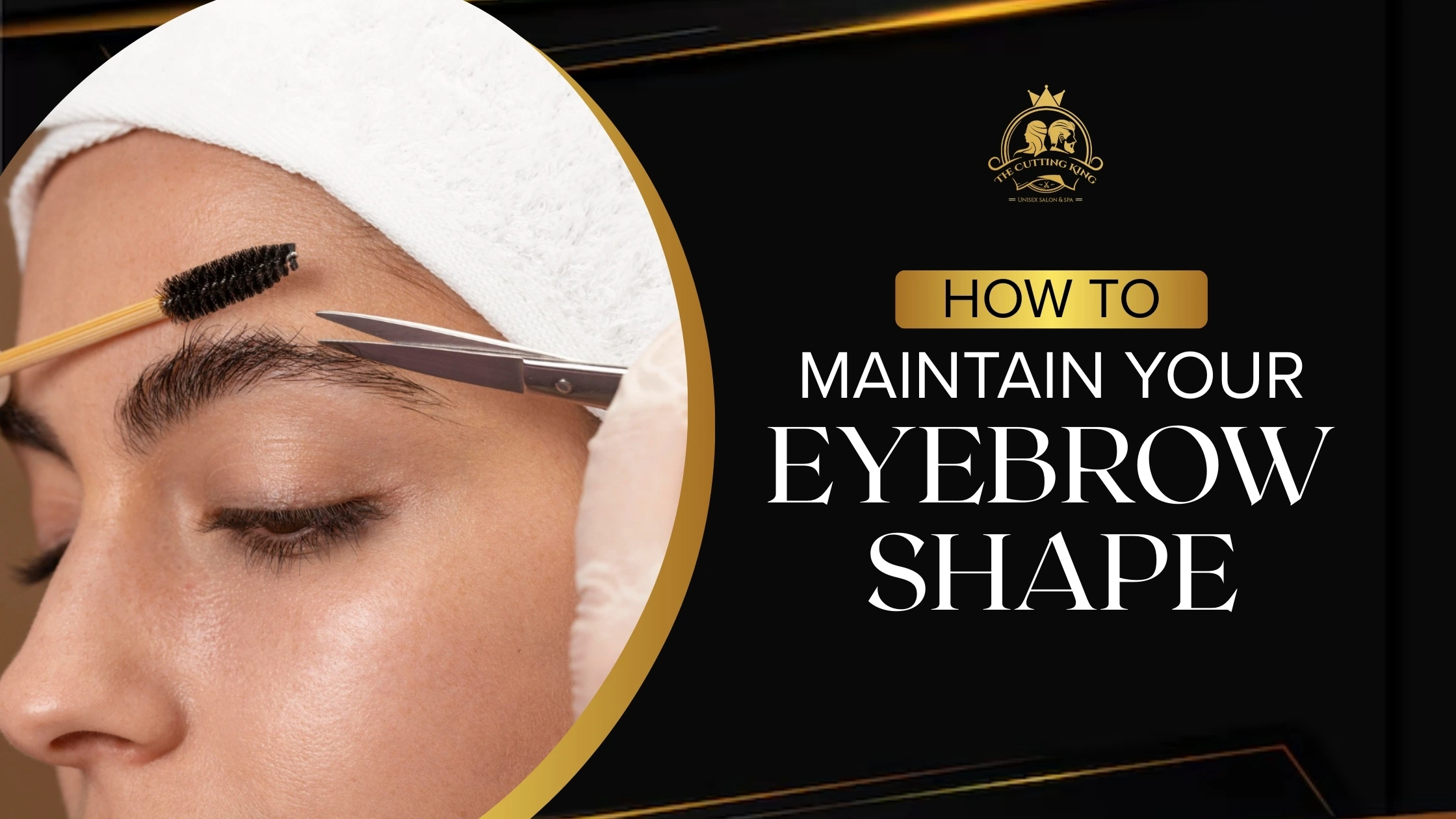 how to maintain your eyebrow shape