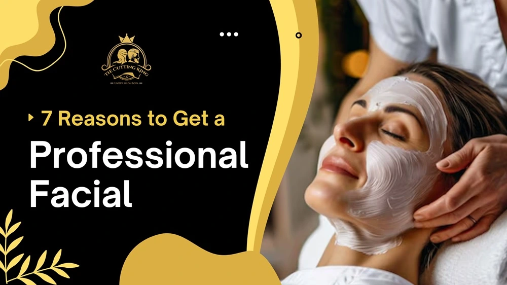 7 reasons professional facial patna
