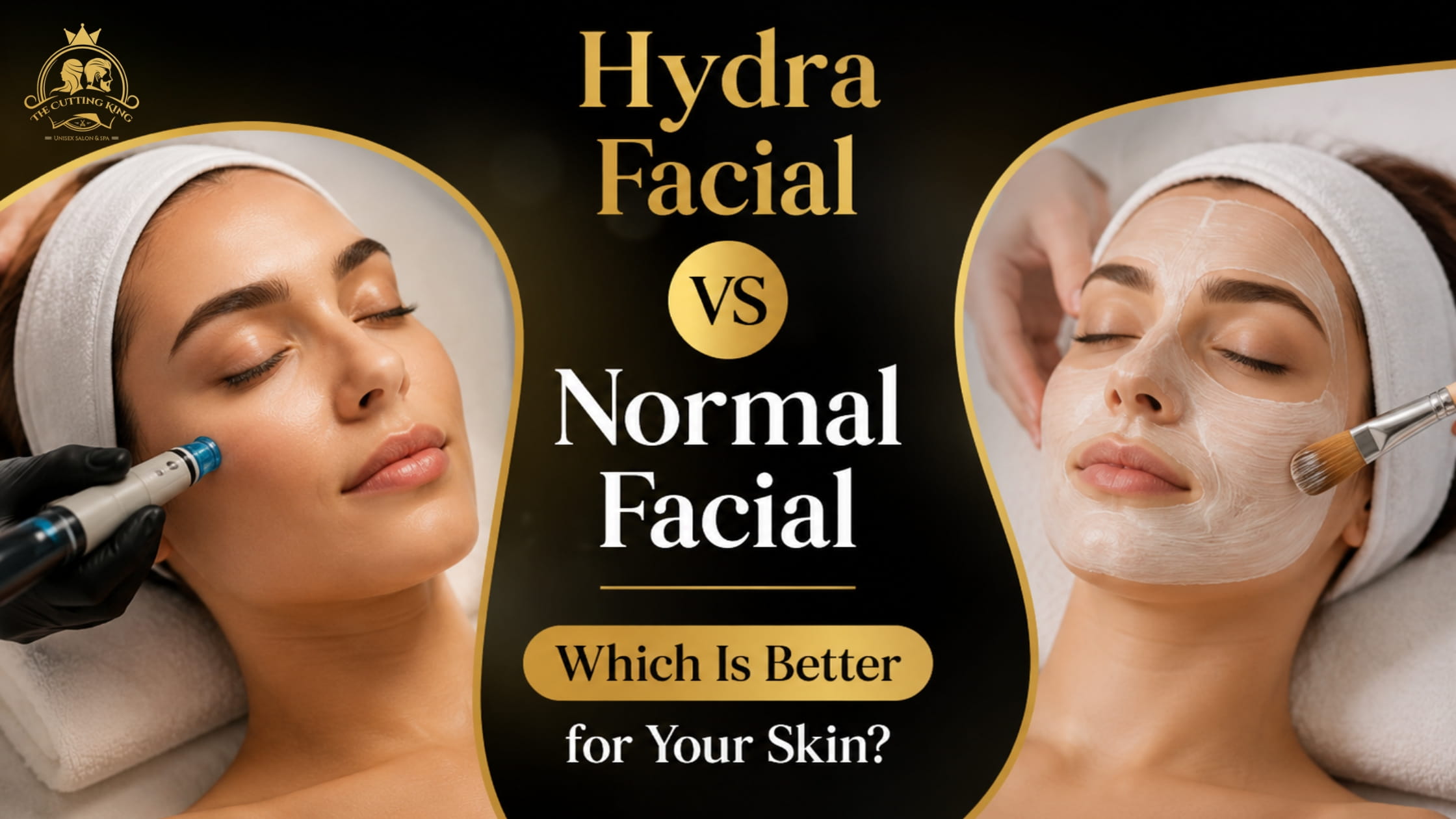 Hydra Facial vs Normal Facial: Which Is Better for Your Skin?